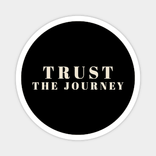 Trust The Journey Simple Magnet